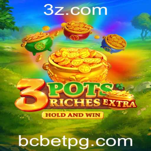 Descubra o Mundo do Jogo 3potsExtra e a Conexão com bcbet
