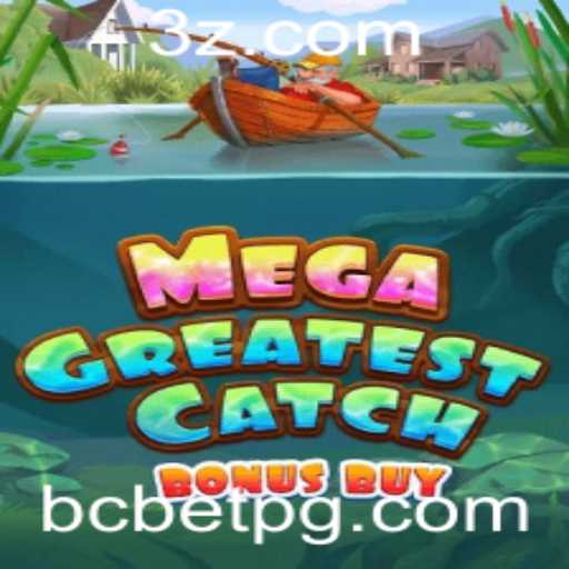 Explorando o Inovador MegaGreatestCatchBonusBuy: A Nova Sensação no Mundo dos Jogos